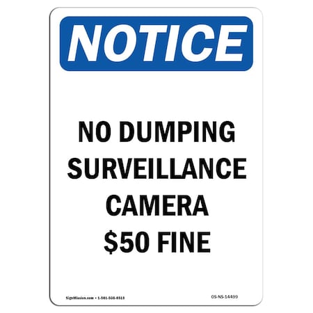 Signmission OSHA Notice Sign, 14" H, 10" W, Aluminum, No Dumping Surveillance Camera $50 Fine Sign, Portrait OS-NS-A-1014-V-14499